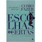 COMO FAZER AS ESCOLHAS CERTAS | ELIZABETH GEORGE